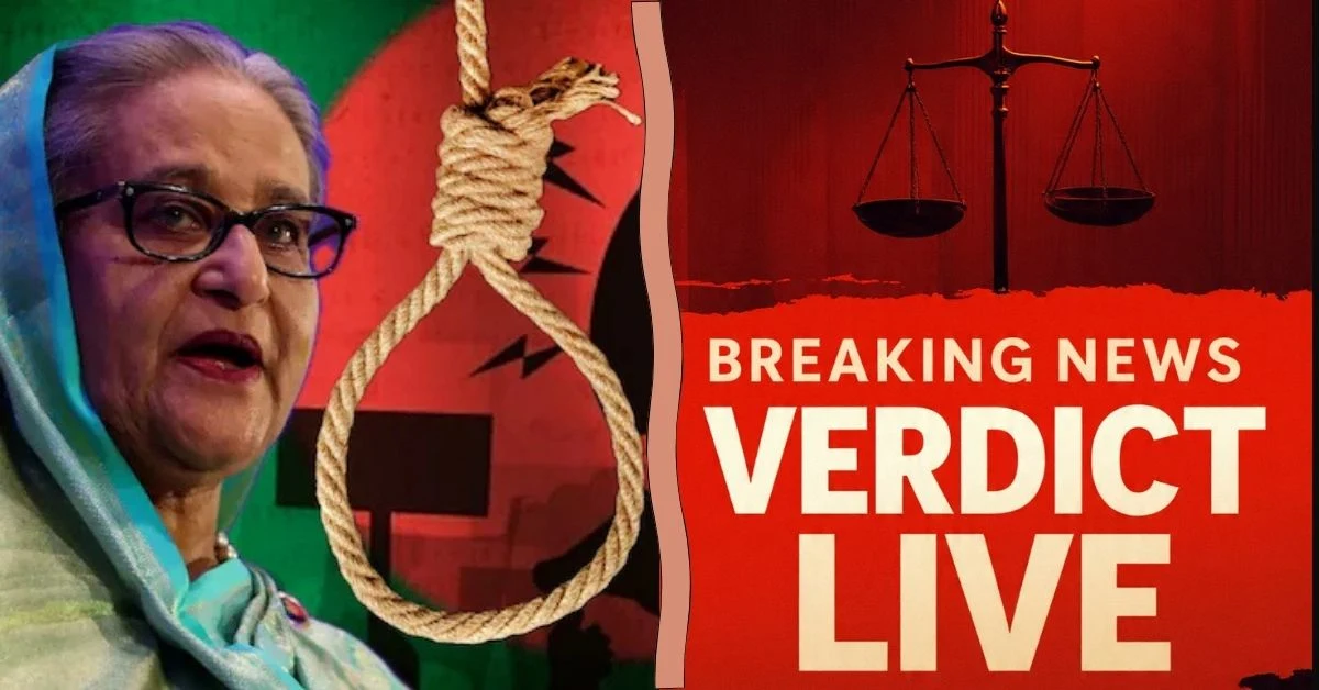 Sheikh Hasina Verdict, Bangladesh News, Breaking News India, ICT-BD Judgment, South Asia Politics,